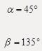 两直角刚杆AC、CB支承如图所示，在铰C处受力作用，则A、B两处约束反力与x轴正向所成的夹角α、β分别为（　　）。