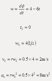 物体作定轴转动的运动方程为。此物体内，转动半径r=0.5m的一点，在时的速度和法向加速度的大小为（　　）。