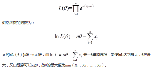 设总体X的概率密度为而是来自该总体的样本，则未知参数的最大似然估计是（    ）。