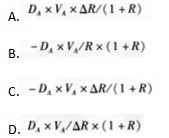 用DA表示总资产的加权平均久期，VA表示总资产，R为市场利率，当市场利率变动AR时，资产的变化可表示为（　　）。