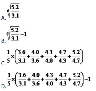 我国2010-2015年人均国内生产总值分别为：3．1、3．6、4．0、4．3、4．7和5．2（单位：万元/人）。我国2010-2015年人均国内生产总值的平均增长速度算式是（ ） 